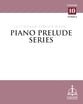 Piano Prelude Series, Vol. 10 - S piano sheet music cover